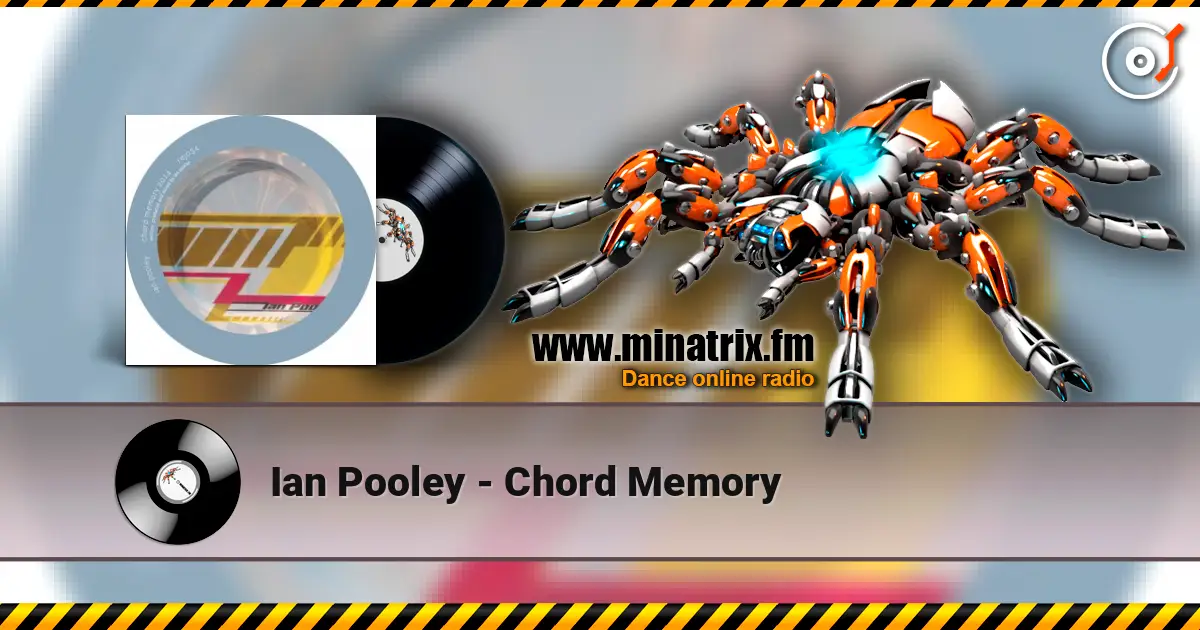 Ian Pooley - Chord Memory listen online in high quality | Minatrix.FM