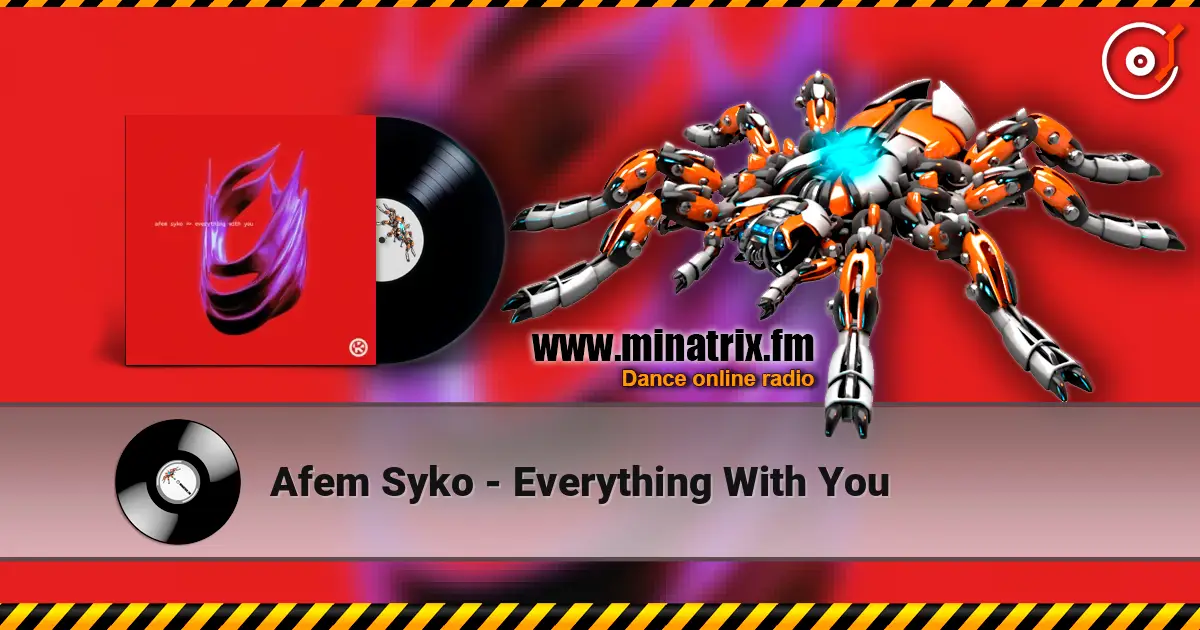Afem Syko - Everything With You listen online in high quality | Minatrix.FM