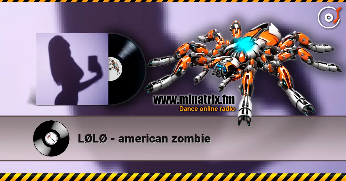 LØLØ - american zombie слухати онлайн у високій якості | Minatrix.FM