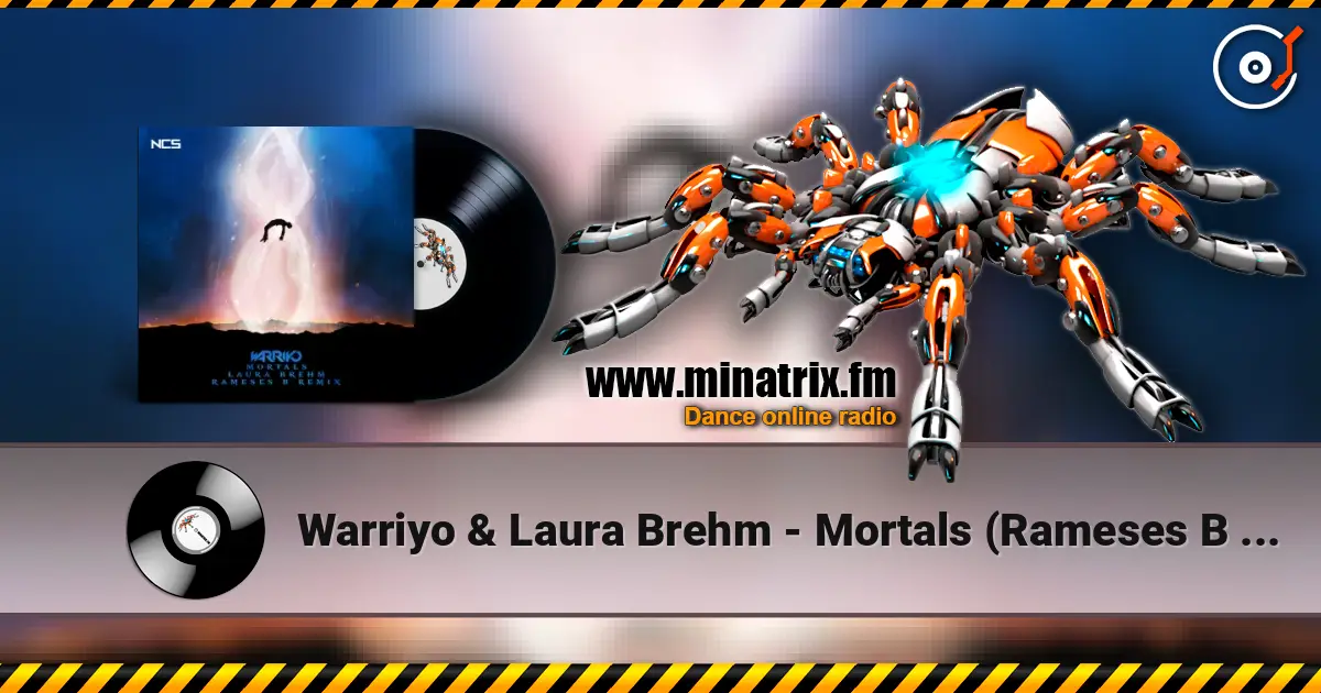 Warriyo & Laura Brehm - Mortals (Rameses B Remix) listen online in high quality | Minatrix.FM