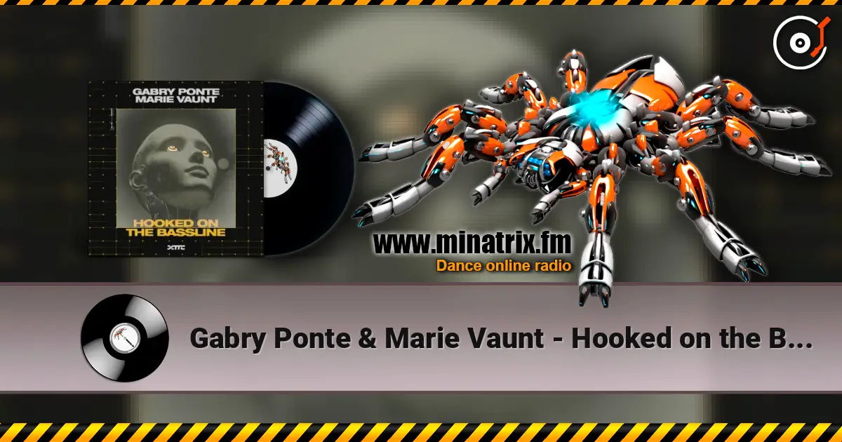 Gabry Ponte & Marie Vaunt - Hooked on the Bassline listen online in high quality | Minatrix.FM