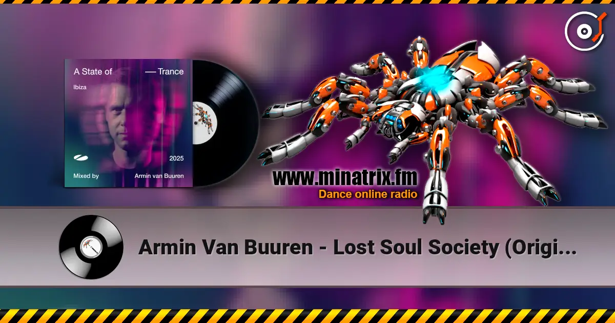 Armin Van Buuren - Lost Soul Society (Original Mix) listen online in high quality | Minatrix.FM
