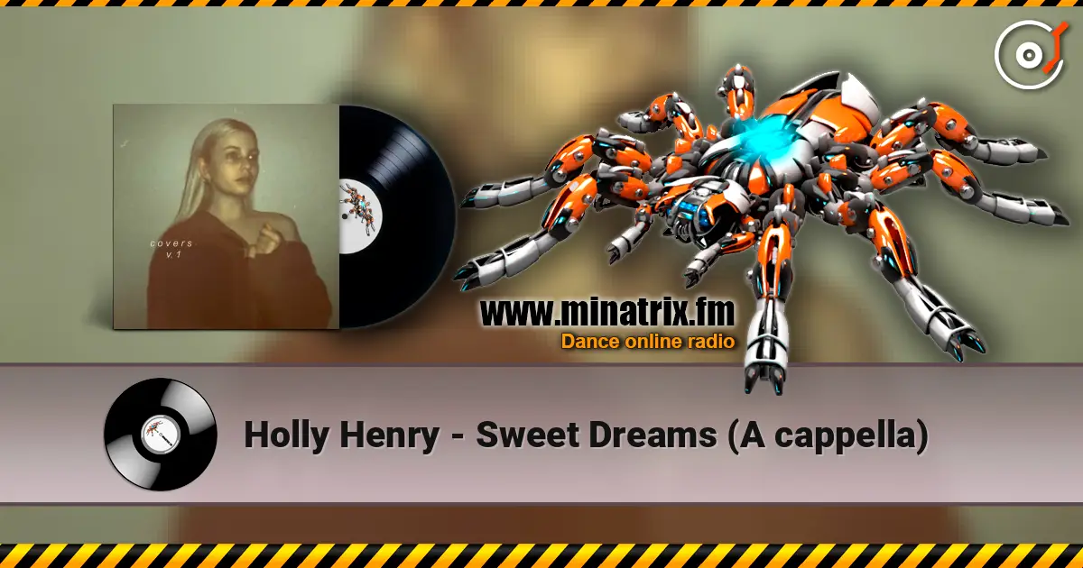 Holly Henry - Sweet Dreams (A cappella) слухати онлайн у високій якості | Minatrix.FM