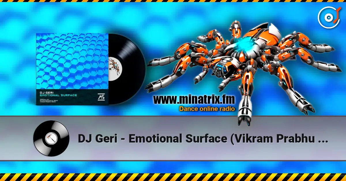 DJ Geri - Emotional Surface (Vikram Prabhu Remix) слухати онлайн у високій якості | Minatrix.FM