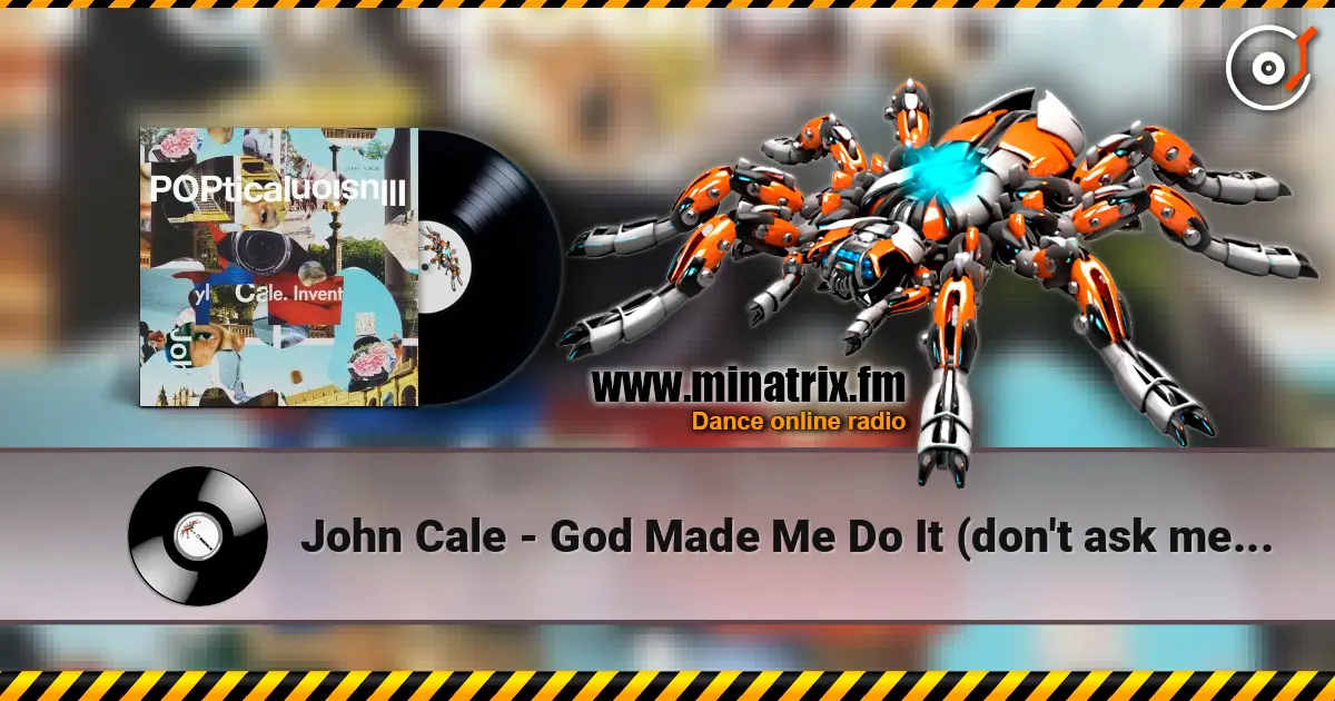 John Cale - God Made Me Do It (don't ask me again) listen online in high quality | Minatrix.FM
