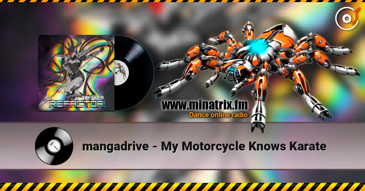 mangadrive - My Motorcycle Knows Karate listen online in high quality | Minatrix.FM