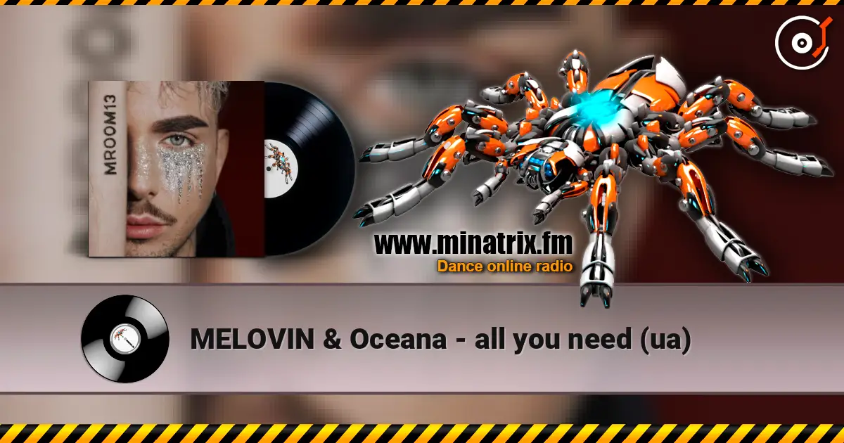 MELOVIN & Oceana - all you need (ua) слухати онлайн у високій якості | Minatrix.FM