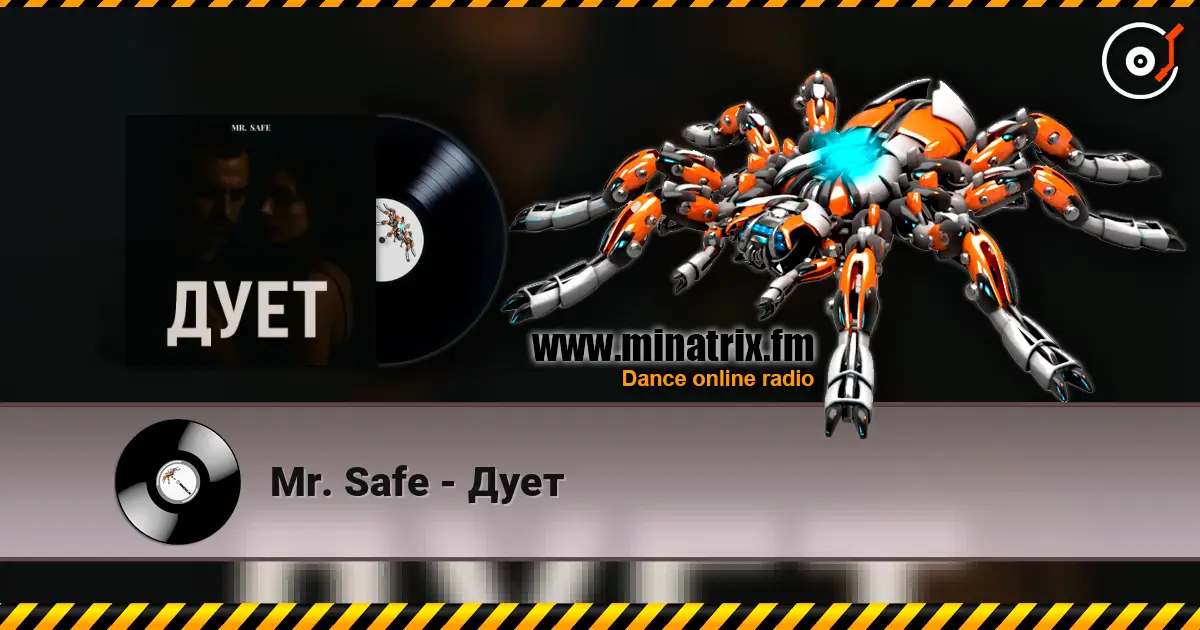 Mr. Safe - Дует listen online in high quality | Minatrix.FM