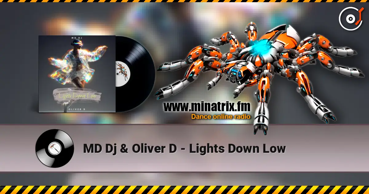MD Dj & Oliver D - Lights Down Low listen online in high quality | Minatrix.FM