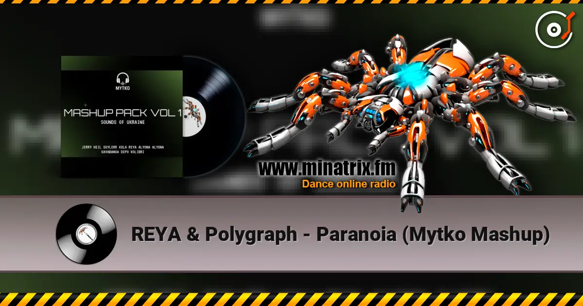REYA & Polygraph - Paranoia (Mytko Mashup) слухати онлайн у високій якості | Minatrix.FM