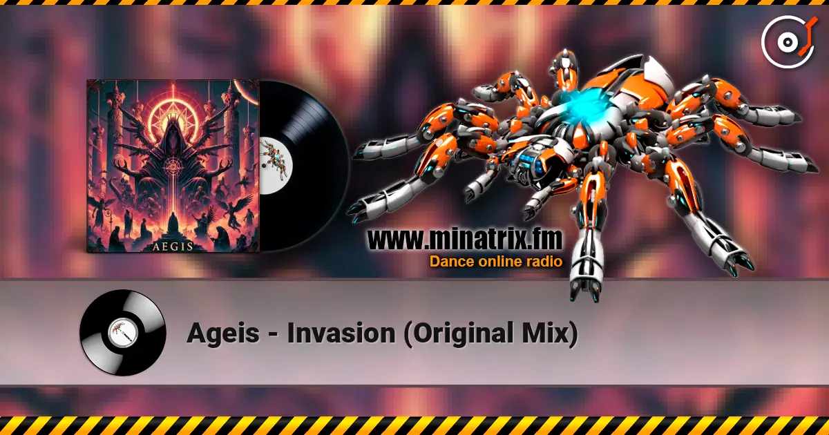Ageis - Invasion (Original Mix) слухати онлайн у високій якості | Minatrix.FM