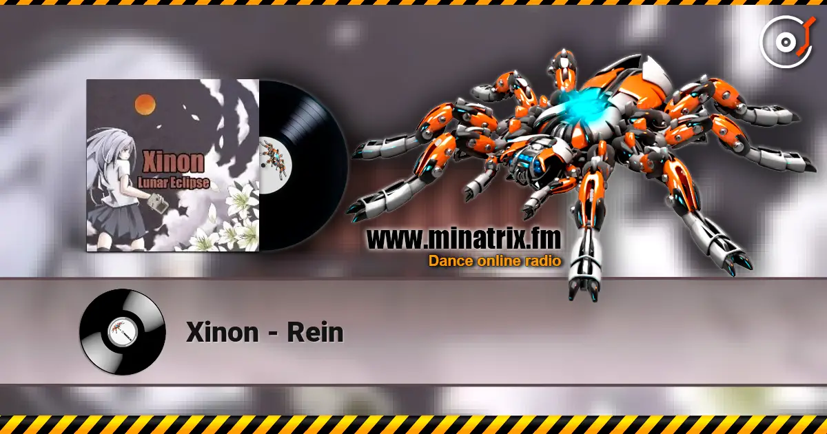 Xinon - Rein listen online in high quality | Minatrix.FM