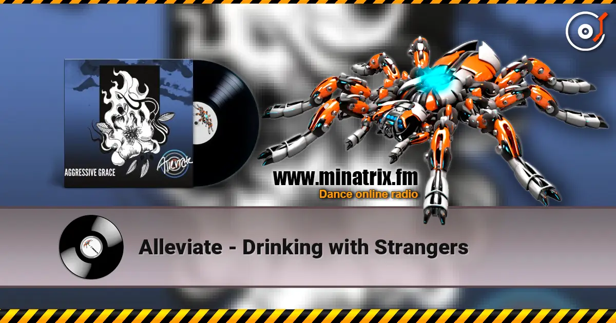 Alleviate - Drinking with Strangers listen online in high quality | Minatrix.FM
