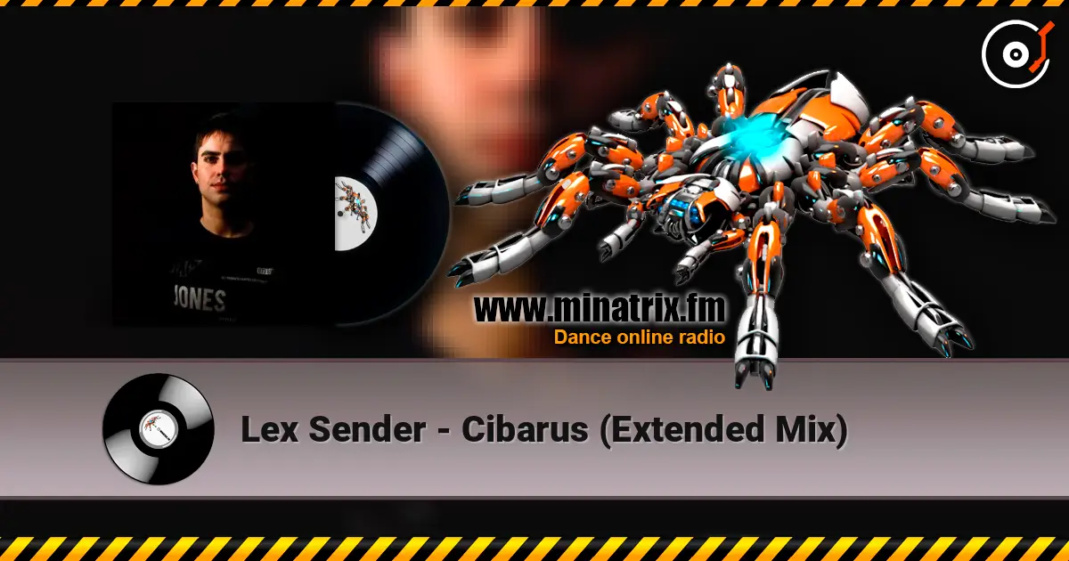 Lex Sender - Cibarus (Extended Mix) listen online in high quality | Minatrix.FM