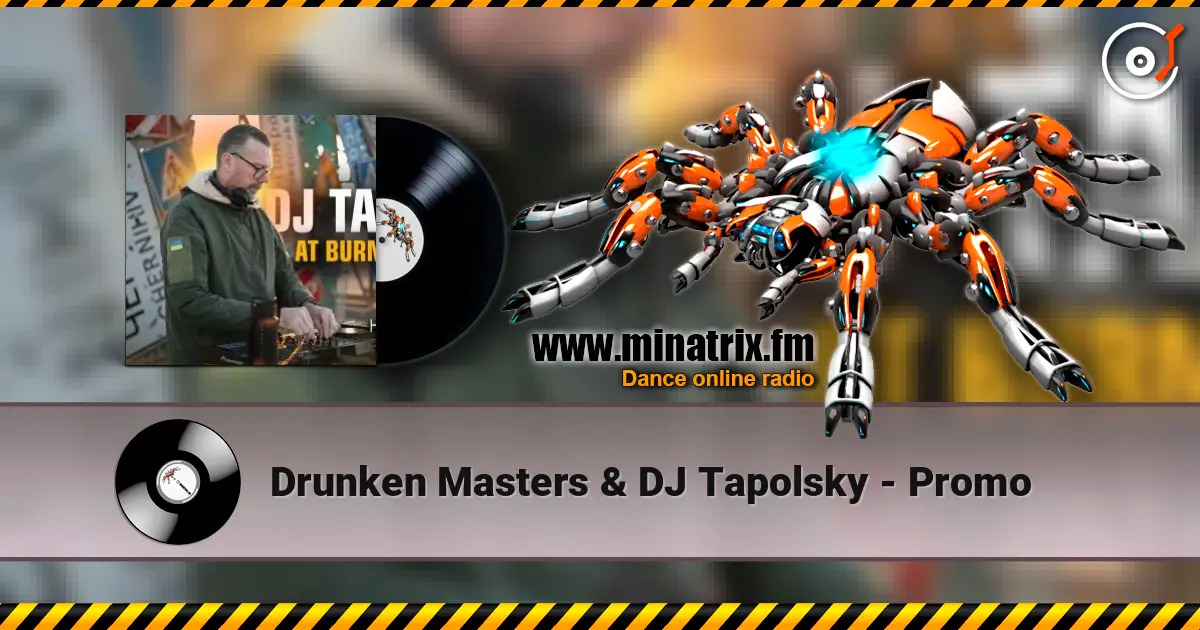 Drunken Masters & DJ Tapolsky - Promo listen online in high quality | Minatrix.FM