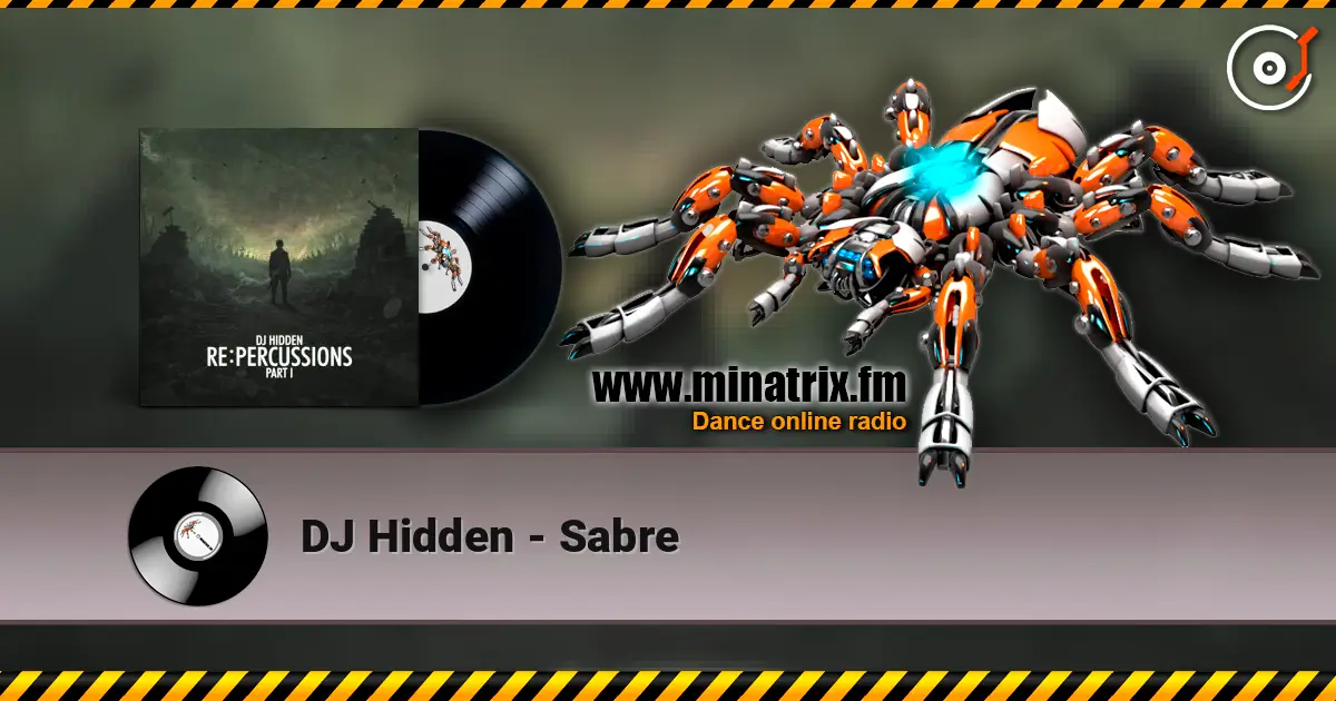 DJ Hidden - Sabre listen online in high quality | Minatrix.FM
