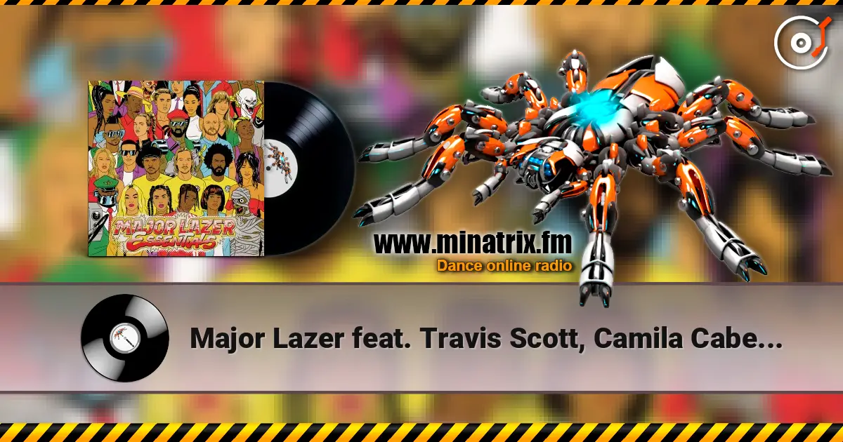 Major Lazer feat. Travis Scott, Camila Cabello - Know No Better слухати онлайн у високій якості | Minatrix.FM