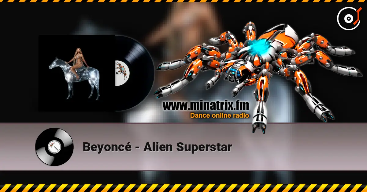 Beyoncé - Alien Superstar listen online in high quality | Minatrix.FM