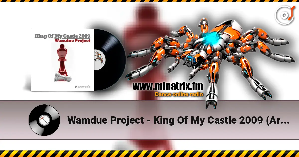 Wamdue Project - King Of My Castle 2009 (Armin van Buuren Remix) listen online in high quality | Minatrix.FM