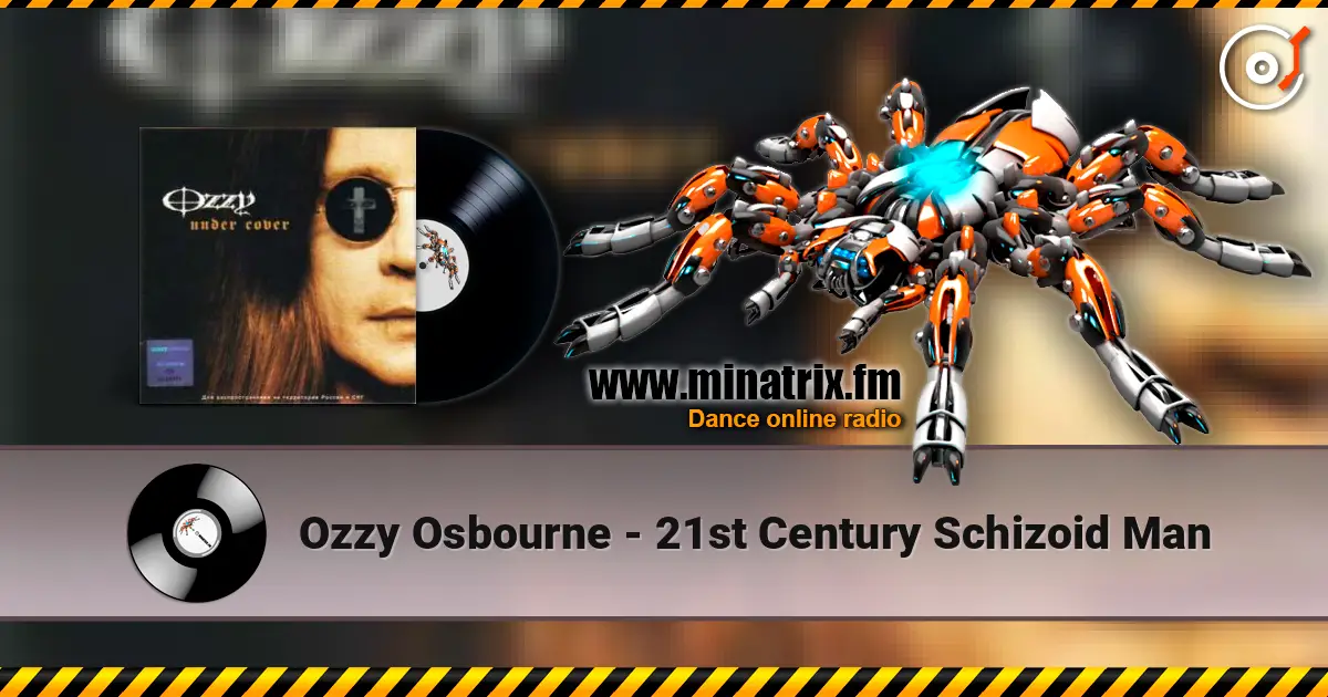 Ozzy Osbourne - 21st Century Schizoid Man listen online in high quality | Minatrix.FM