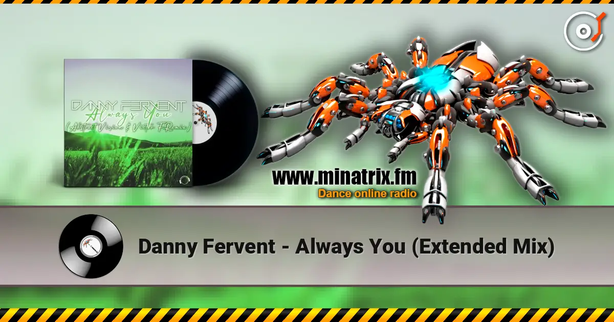 Danny Fervent - Always You (Extended Mix) listen online in high quality | Minatrix.FM