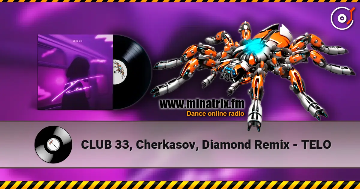 CLUB 33, Cherkasov, Diamond Remix - TELO listen online in high quality | Minatrix.FM