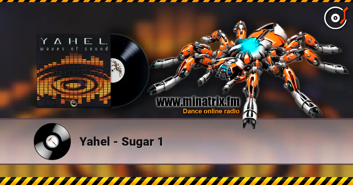 Yahel - Sugar 1 слухати онлайн у високій якості | Minatrix.FM