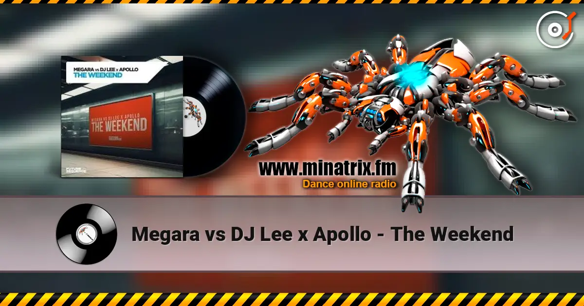 Megara vs DJ Lee x Apollo - The Weekend слухати онлайн у високій якості | Minatrix.FM