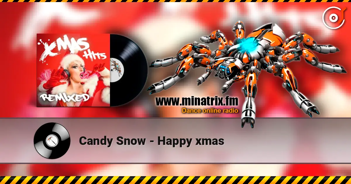 Candy Snow - Happy xmas слухати онлайн у високій якості | Minatrix.FM