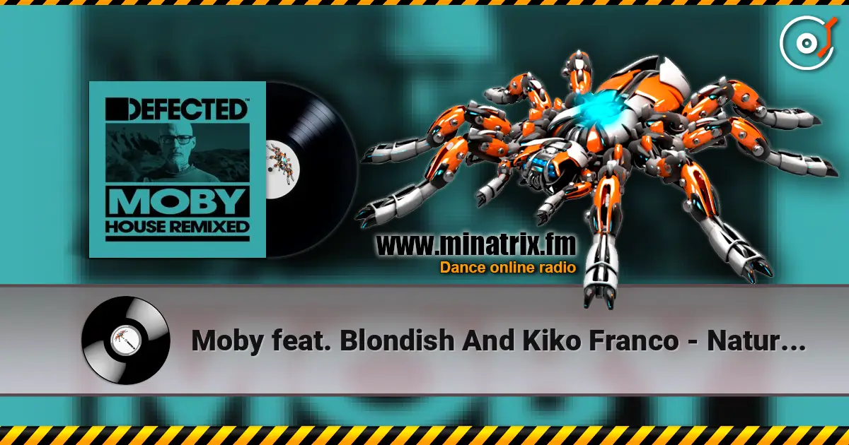 Moby feat. Blondish And Kiko Franco - Natural Blues listen online in high quality | Minatrix.FM