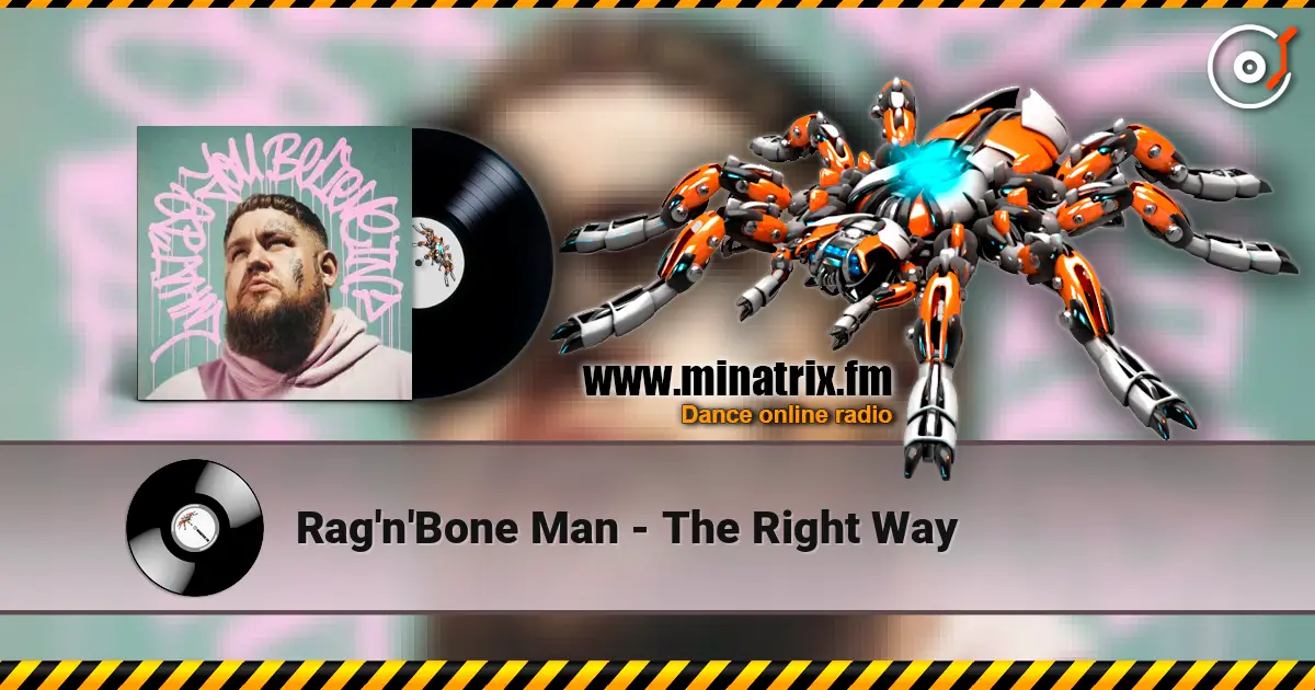 Rag'n'Bone Man - The Right Way listen online in high quality | Minatrix.FM