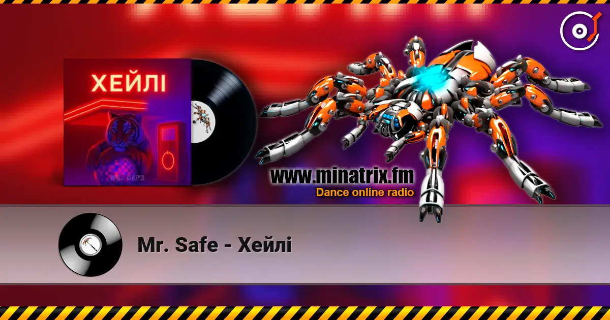 Mr. Safe - Хейлі listen online in high quality | Minatrix.FM