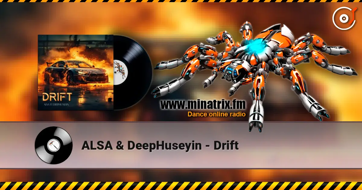 ALSA & DeepHuseyin - Drift слухати онлайн у високій якості | Minatrix.FM