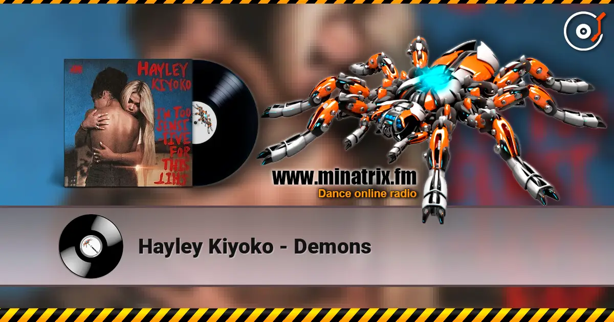 Hayley Kiyoko - Demons слухати онлайн у високій якості | Minatrix.FM