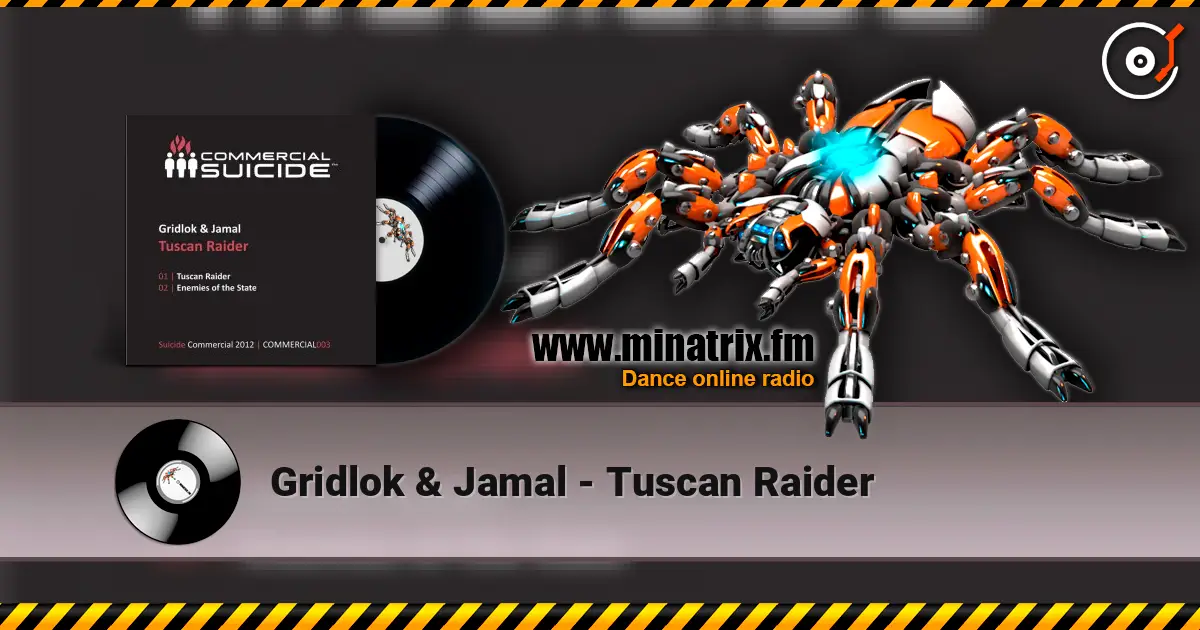 Gridlok & Jamal - Tuscan Raider listen online in high quality | Minatrix.FM