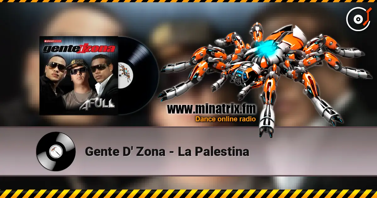 Gente D' Zona - La Palestina слухати онлайн у високій якості | Minatrix.FM