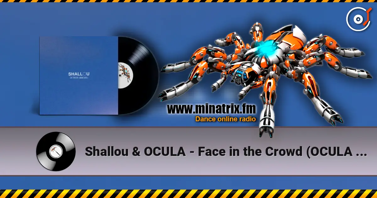 Shallou & OCULA - Face in the Crowd (OCULA Remix) listen online in high quality | Minatrix.FM