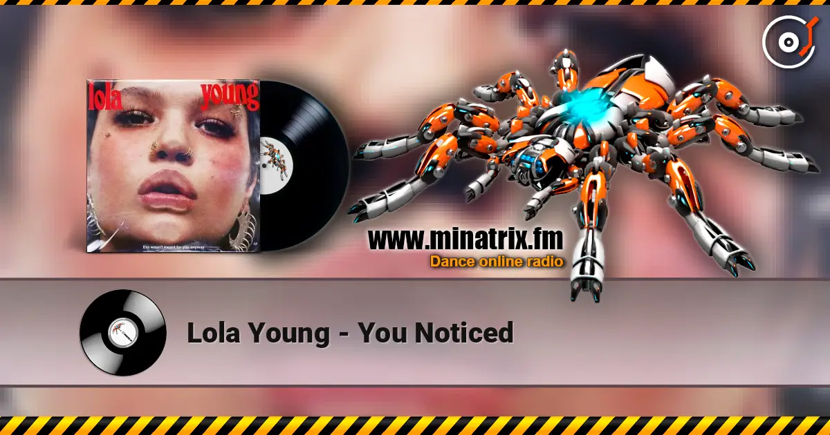 Lola Young - You Noticed слухати онлайн у високій якості | Minatrix.FM