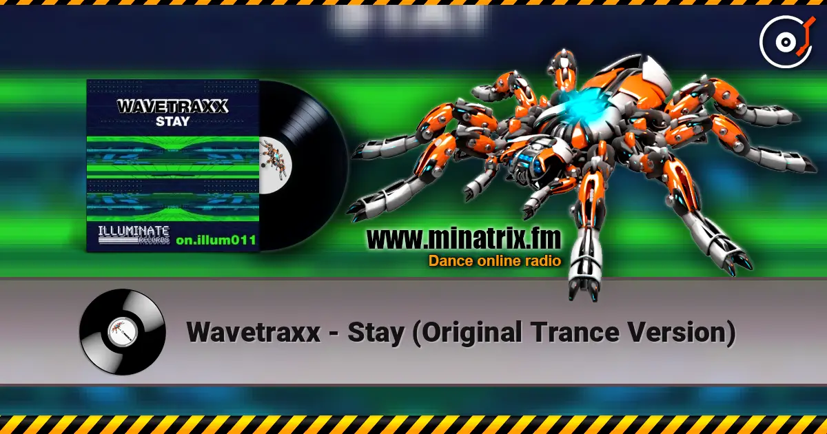 Wavetraxx - Stay (Original Trance Version) listen online in high quality | Minatrix.FM