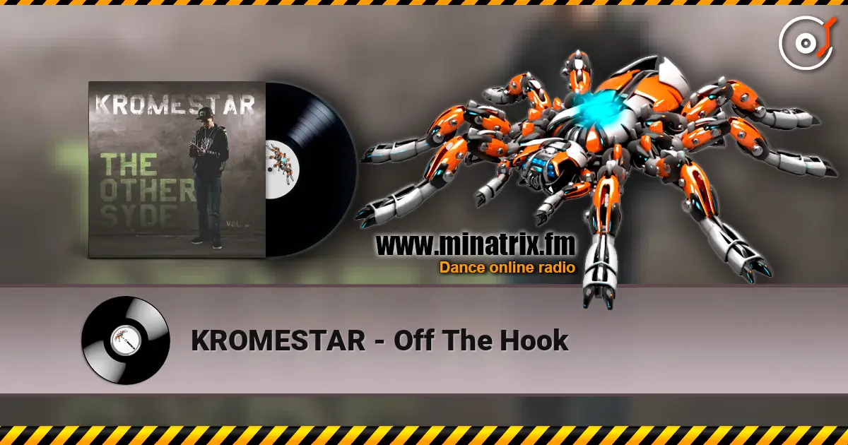 KROMESTAR - Off The Hook listen online in high quality | Minatrix.FM