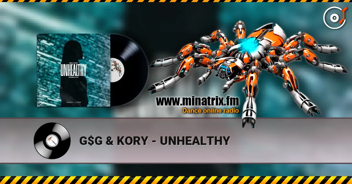 G$G & KORY - UNHEALTHY слухати онлайн у високій якості | Minatrix.FM
