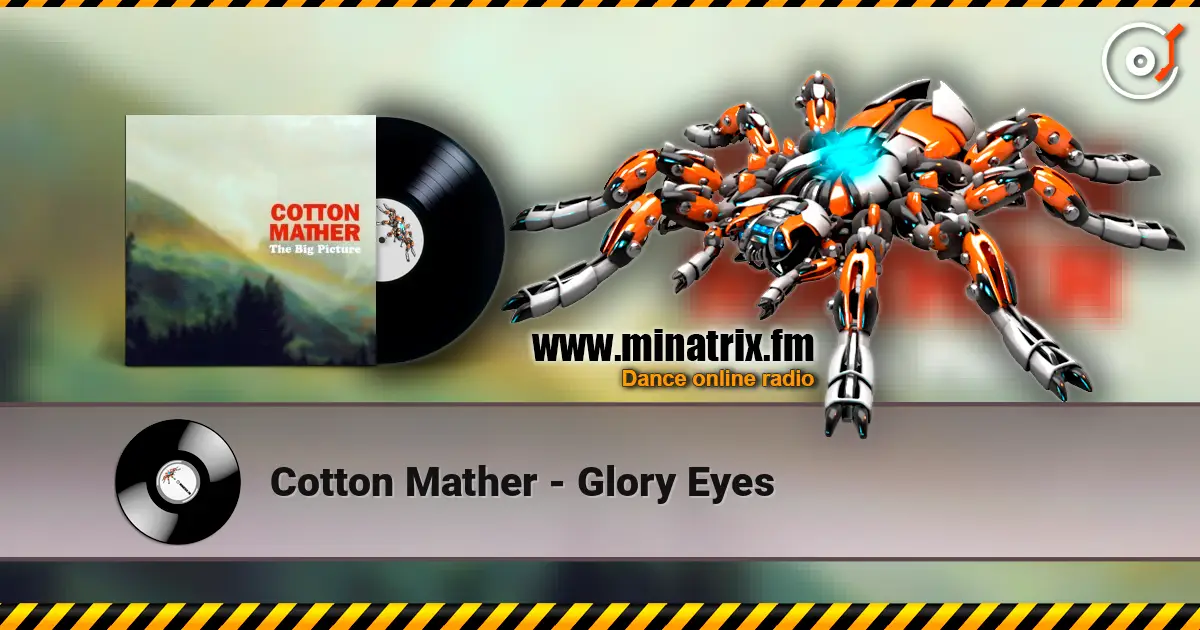 Cotton Mather - Glory Eyes listen online in high quality | Minatrix.FM