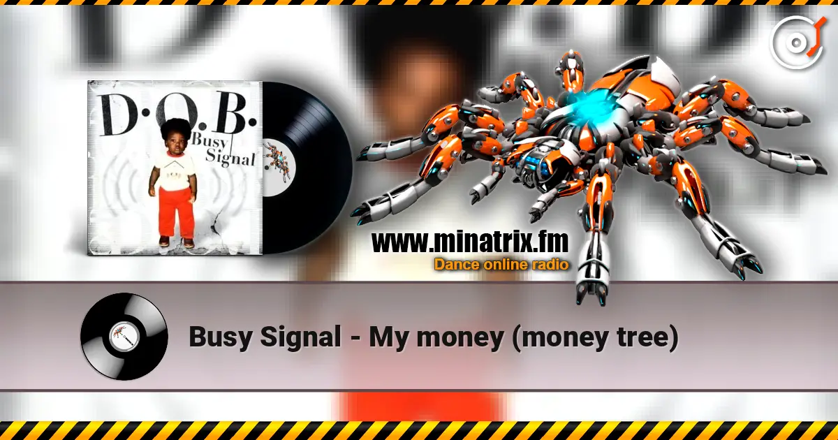 Busy Signal - My money (money tree) listen online in high quality | Minatrix.FM