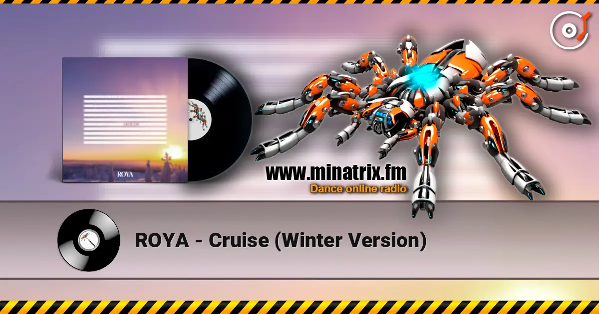 ROYA - Cruise (Winter Version) слухати онлайн у високій якості | Minatrix.FM