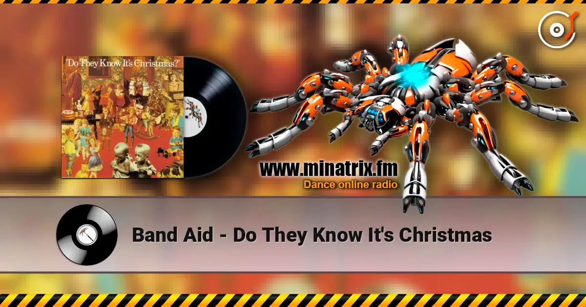Band Aid - Do They Know It's Christmas listen online in high quality | Minatrix.FM