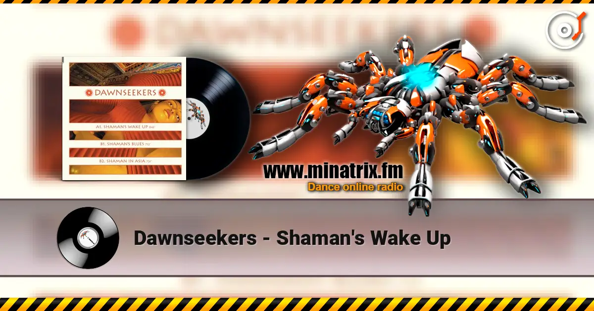 Dawnseekers - Shaman's Wake Up listen online in high quality | Minatrix.FM