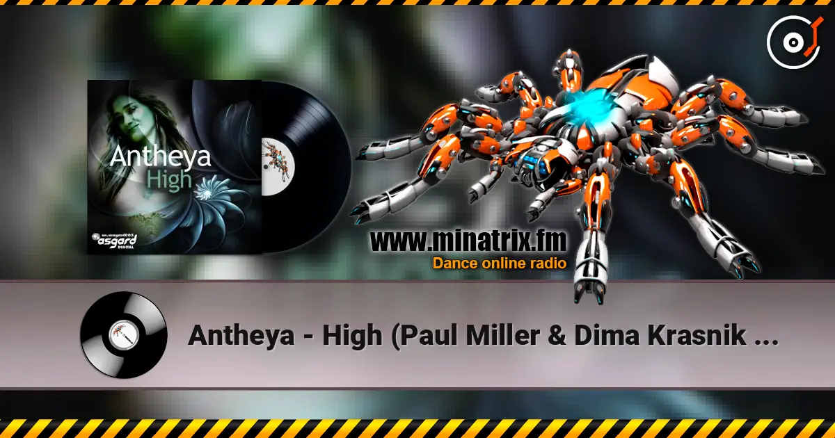 Antheya - High (Paul Miller & Dima Krasnik Radio Mix) listen online in high quality | Minatrix.FM