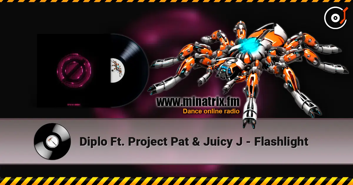 Diplo Ft. Project Pat & Juicy J - Flashlight слухати онлайн у високій якості | Minatrix.FM