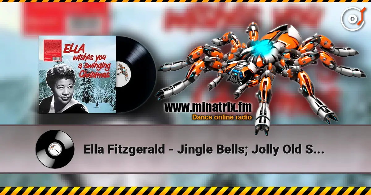 Ella Fitzgerald - Jingle Bells; Jolly Old Saint Nick listen online in high quality | Minatrix.FM