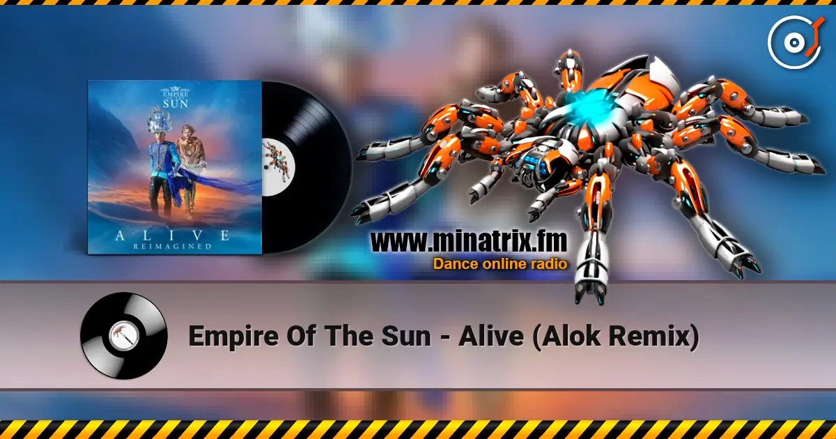 Empire Of The Sun - Alive (Alok Remix) listen online in high quality | Minatrix.FM